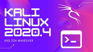 Kali Linux 2020.4 and Zsh makeover