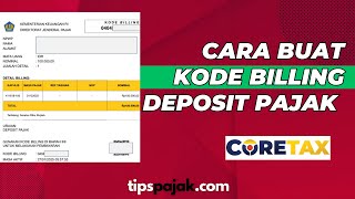 CARA MEMBUAT KODE BILLING DEPOSIT PAJAK DI CORETAX