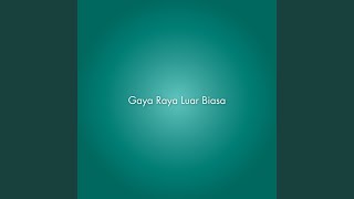 Gaya Raya Luar Biasa