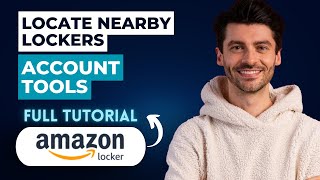 How to Locate Nearby Amazon Lockers Account Tools [2026 Guide]
