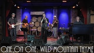 ONE ON ONE: 10,000 Maniacs - Wild Mountain Thyme May 22nd, 2015  City Winery New York