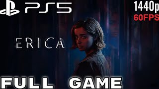 ERICA PS5 NEXT GEN (FULL GAME) Live action-Thriller Gameplay Walkthrough (1440P 60FPS) No Commentary