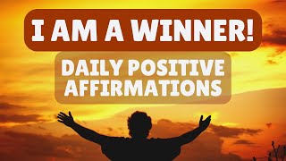 I Am a Winner Daily Positive Affirmations for Success and Accomplishment