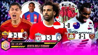 Puncak Komedi Liverpool Dan Ac Milan 🤣 As Roma, Leverkusen, Atalanta Lolos Ke semifinal Liga Europa🔥