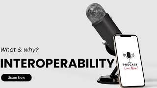 🎙️Why Data Interoperability Matters More Than Ever?