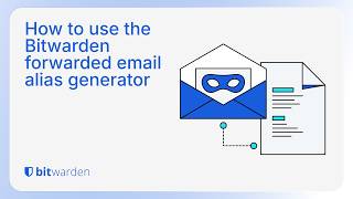 How to use the forwarded email alias generator in Bitwarden