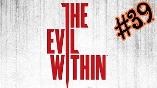 The Evil Within #39 : IT NEVER ENDS!!