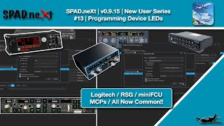 MSFS | New User #13 | SPAD.neXt v0.9.15 + | Programming LEDs