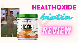 HealthOxide Biotin for Healthy Hair, Skin and Nails | Review