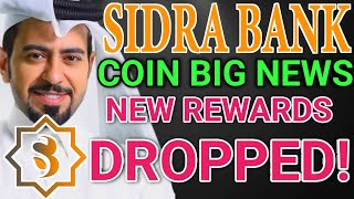 BREAKING: SIDRA BANK COIN REWARDS JUST DROPPED! 🚀🔥