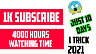 1k subscriber 4000 hours watching time just 10days 2021 | #frist1ksubscribe | #growyoutubechannel
