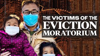 The Victims of the Eviction Moratorium