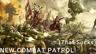 The New Imperial Guard Combat Patrol. (It's not good)