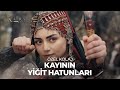 Kayının yiğit hatunları | Kuruluş Osman Özel Kolaj