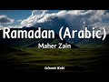 Maher Zain - Ramadan (Arabic) || Lyric