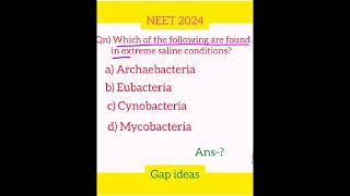 which are found in extreme saline conditions #gapideas #neetpyq #cuete #neet2024 #shorts #trending