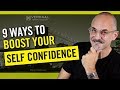 9 Ways To Boost Your Self Confidence - How To Be More Confident Starting Today