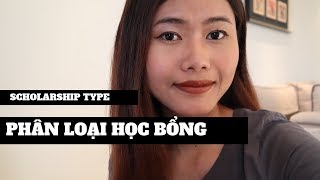 PHÂN LOẠI HỌC BỔNG | Scholarship 101 | HannahEd #hocbong #scholarship #duhoc