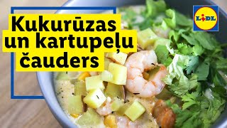 Kukurūzas un kartupeļu čauders | Lidl Latvija