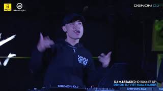 [DENON DJ VIETNAM AWARDS - HOÀNG HIẾU DJ] || PHẦN THI CỦA DJ M BREAKR || ĐÊM CHUNG KẾT