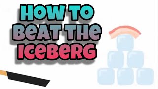 How to Beat the Iceberg - Bacon - The Game