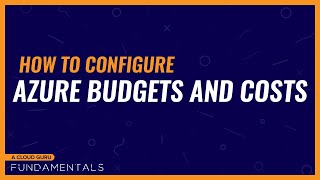 How to configure Azure budgets and costs alerts
