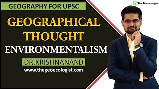 ENVIRONMENTALISM | Human Geography | By Dr. Krishnanand