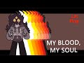 My Blood, My Soul |animation meme | Loop (125 SPECIAL!!!)