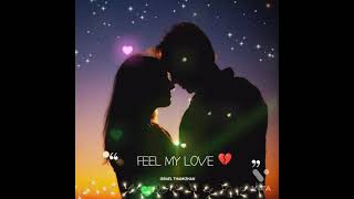 Feel My Love Tamil WhatsApp Status | Oru Poiyaavathu Soll Kanne | A R Rahman ❤️