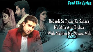 Bedardi Se pyar ka (LYRICS)- Jubin Nautiyal | Meet Bros | Manoj Muntashir | Feel The Lyrics