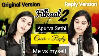 Reply to Filhaal2 mohabbat | Filhall 2 + reply | Cover and Reply | Female version | Apurva Sethi