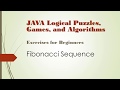 Java Puzzles Games & Algorithm Exercises - 2/2 - Fibonacci Sequence (recursive solution)