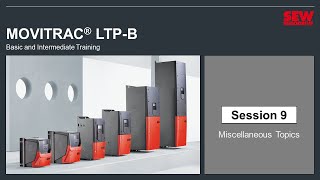 MOVITRAC® LTP-B Training – Session 9 – Miscellaneous Topics