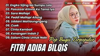 Fitri Adiba Bilqis - ENGKA SIJING NA SUMPU LOLO | PASUSSAI ATINNA KO TANIA | LAGU BUGIS VIRAL 2025