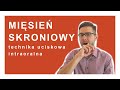 Technika uciskowa intraoralna - mięsień skroniowy