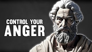How to Control Your Anger | The Stoic Way