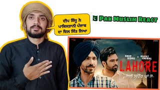 Reaction on Lahore - Deep Sidhu | Dilraj Grewal | New Punjabi Songs 2022 | Deep Sidhu Songs | Saga