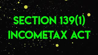 Section 139 of Incometax Act 1961