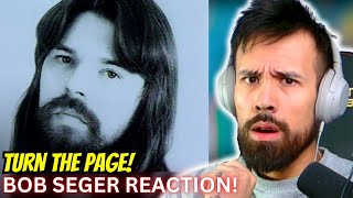 FIRST time Hearing BOB SEGER & The Silver Bullet Band Turn The Page LIVE REACTION