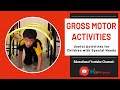 Gross Motor Activities for kids (@Help4Special )