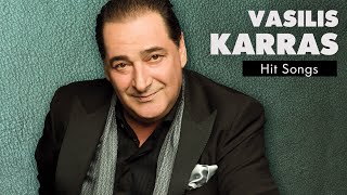 Βασίλης Καρράς - Τραγούδια Επιτυχίες | Vasilis Karras - Hit Songs