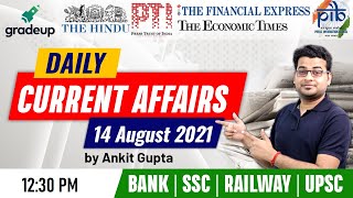 Daily Current Affairs Analysis | 14 August 2021 | Daily Current Affairs by Ankit Gupta | Gradeup