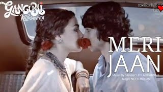 Meri Jaan Song |Gangubai Kathiwadi | Alia Bhatt | Sanjay Leela Bhansali #cooltechrakhi