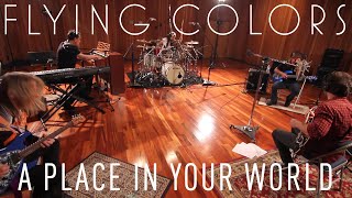 Flying Colors - A Place in Your World - Official Music Video