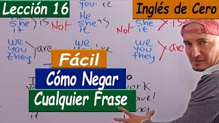 LECCIÓN 16 Cómo NEGAR cualquier frase en inglés FÁCIL