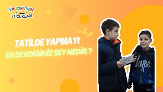 Tatilde Yapmayı En Sevdiğiniz Şey Nedir ?