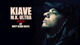 Kiave M.K. Ultra (Dirty Blade Beats Remix)