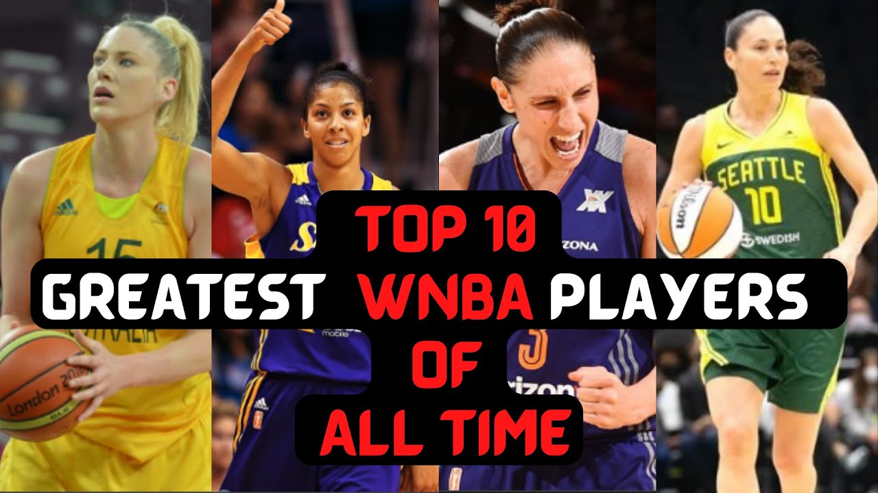 Top 10 Greatest WNBA Players Of All Time - YouTube