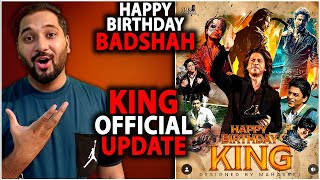 KING Mega Official Update Revealed | Shahrukh Khan Birthday Celebration | KING Release Date News