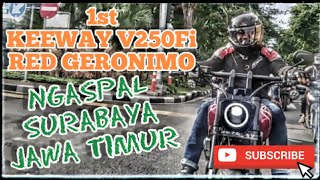 1st KEEWAY V250FI [RED GERONIMO] NGASPAL SURABAYA - JAWA TIMUR